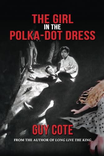 The Girl in the Polka-Dot Dress von World Castle Publishing, LLC