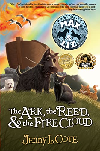 The Ark, the Reed, & the Fire Cloud: Volume 1 (The Amazing Tales of Max and Liz, Band 1)