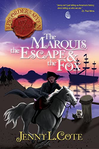 The Marquis, the Escape & the Fox (Epic Order of the Seven, 7)