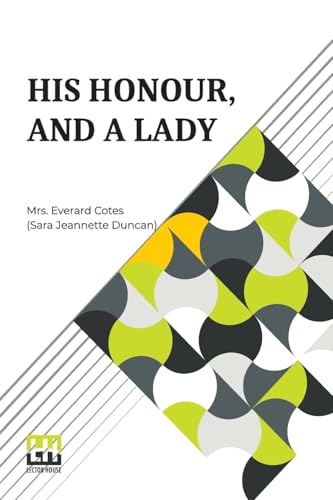 His Honour, And A Lady von Lector House