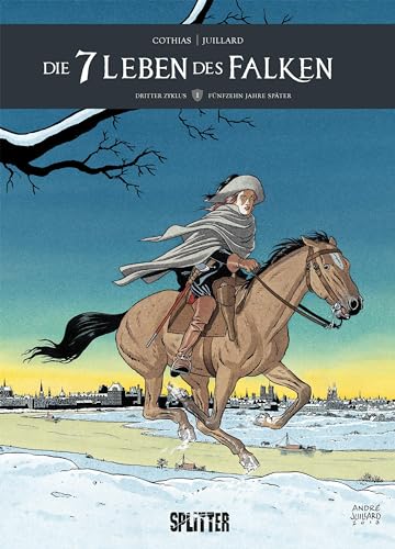 Die sieben Leben des Falken – dritter Zyklus. Band 1: Fünfzehn Jahre später von Splitter Verlag