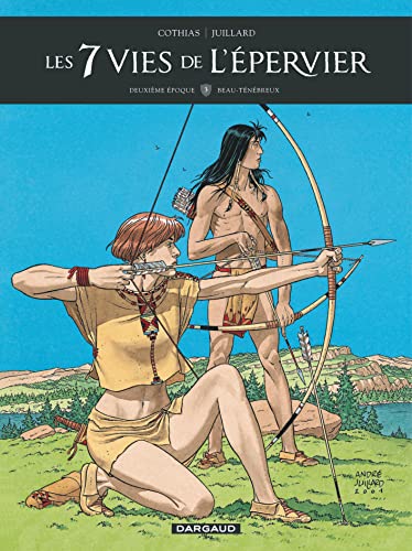 Les 7 Vies de l'Épervier - Deuxième époque - Tome 3 - Beau-Ténébreux von DARGAUD