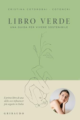 Libro verde. Una guida per vivere sostenibile (Straordinariamente)