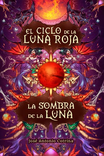 La sombra de la luna: Fantasía juvenil cargada de magia y suspense (El ciclo de la Luna Roja, Band 3) von Independently published
