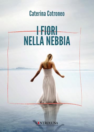 I fiori nella nebbia I fiori nella nebbia von Controluna