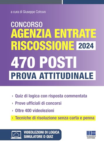 Concorso Agenzia Entrate Riscossione 2024 - 470 Posti - Prova Attitudinale (Concorsi&Esami) von Maggioli Editore