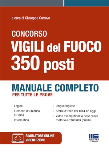 Concorso Vigili del Fuoco - 350 operatori - Manuale completo per tutte le prove (Concorsi&Esami) von Maggioli Editore