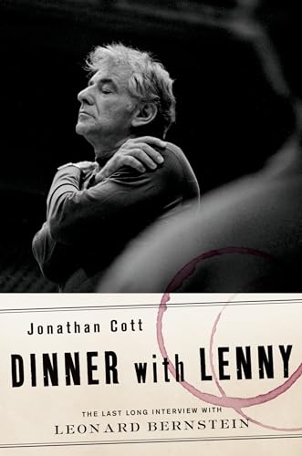 Dinner with Lenny: The Last Long Interview with Leonard Bernstein von Oxford University Press