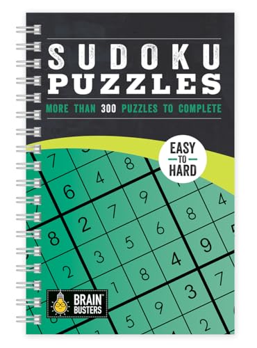 Sudoku Puzzles: More Than 300 Puzzles to Complete; Easy to Hard (Brain Busters, Band 1)