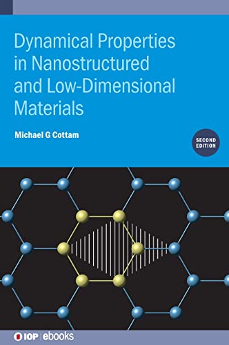 Dynamical Properties in Nanostructured and Low-dimensional Materials (IOP ebooks)