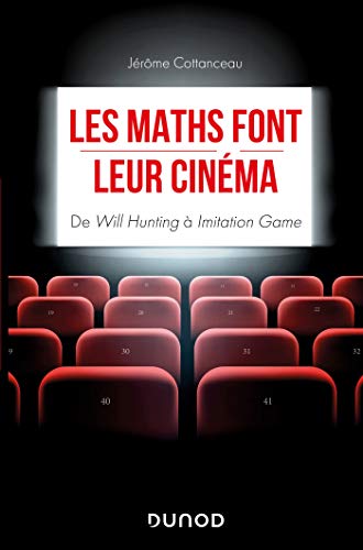 Les maths font leur cinéma - De Will Hunting à Imitation Game: De Will Hunting à Imitation Game