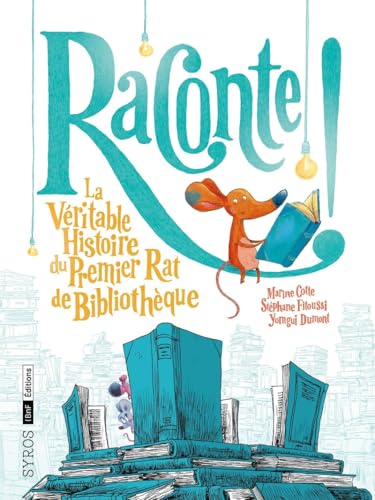 Raconte ! La Véritable Histoire du Premier Rat de Bibliothèque von SYROS