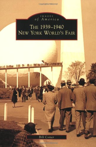 The 1939-1940 New York World's Fair (Images of America)