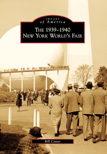 The 1939-1940 New York World's Fair (Images of America)