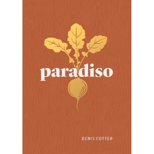Paradiso: Recipes and Reflections