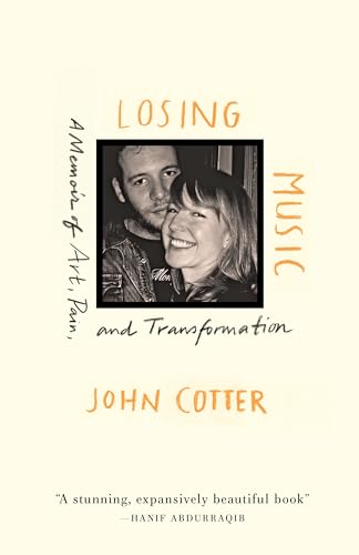 Losing Music: A Memoir of Art, Pain, and Transformation von Milkweed Editions