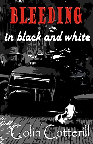 Bleeding in Black and White von Createspace Independent Publishing Platform