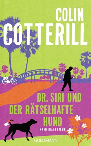 Dr. Siri und der rätselhafte Hund: Kriminalroman (Dr. Siri ermittelt, Band 14) von Goldmann