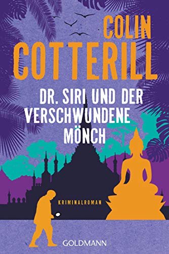 Dr. Siri und der verschwundene Mönch: Kriminalroman (Dr. Siri ermittelt, Band 11) von Goldmann