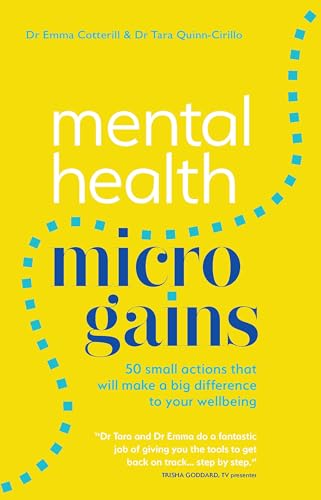 Mental Health Microgains: 50 Small Actions That Will Make a Big Difference to Your Wellbeing