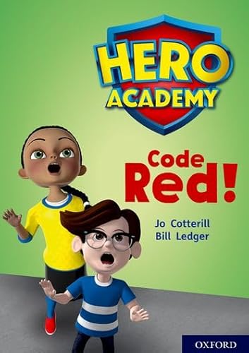 Hero Academy: Oxford Level 12, Lime+ Book Band: Code Red! von Oxford University Press