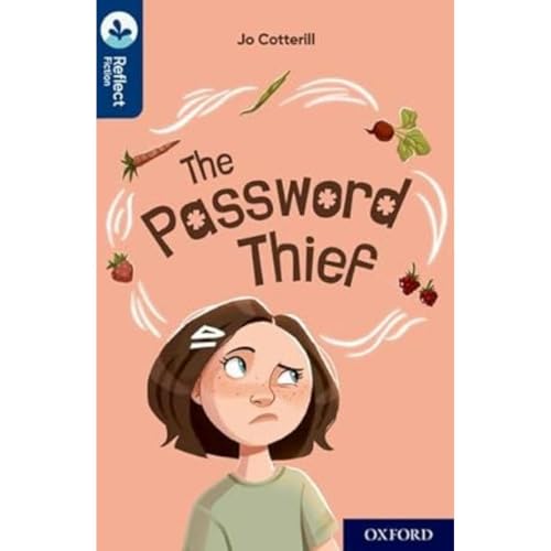 Oxford Reading Tree TreeTops Reflect: Oxford Reading Level 14: The Password Thief von Oxford University Press