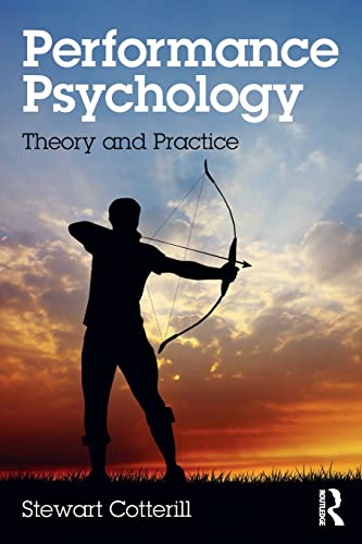 Performance Psychology: Theory and Practice von Routledge