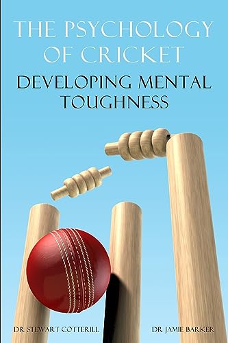 The Psychology of Cricket: Developing Mental Toughness [Cricket Academy Series] (Sport Psychology) von Bennion Kearny Limited
