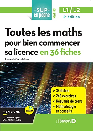 Toutes les maths pour bien commencer sa licence en 36 fiches: Licences 1 et 2