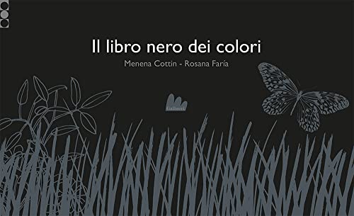 Il libro nero dei colori. Ediz. illustrata (Gallerìa)