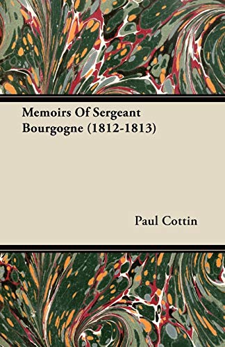 Memoirs of Sergeant Bourgogne (1812-1813) von Hesperides Press