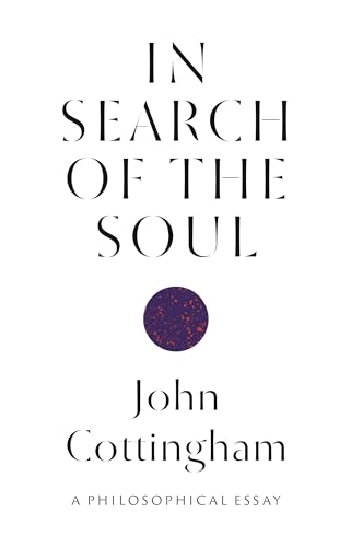 In Search of the Soul: A Philosophical Essay von Princeton University Press