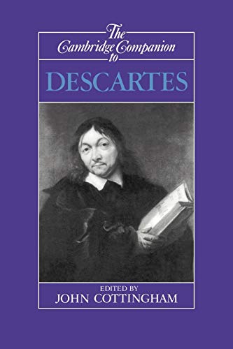 Cambridge Companion to Descartes (Cambridge Companions to Philosophy)