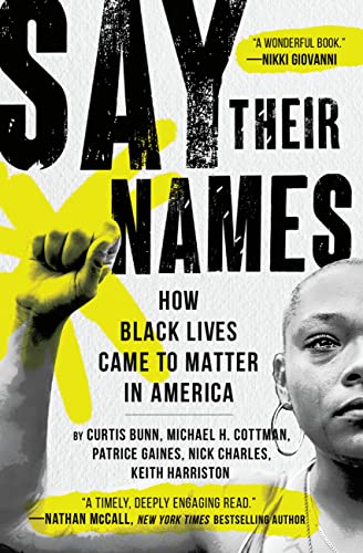 Say Their Names: How Black Lives Came to Matter in America von Grand Central Publishing