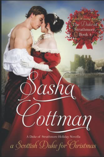 A Scottish Duke for Christmas (The Duke of Strathmore, Band 4) A Scottish Duke for Christmas (The Duke of Strathmore, Band 4)