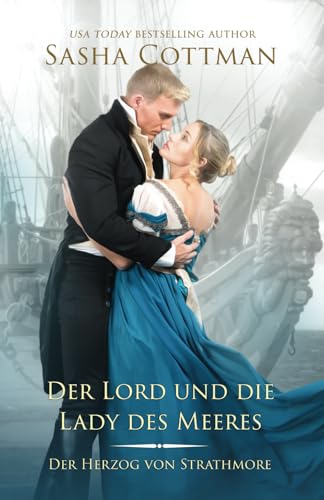 Der Lord und die Lady des Meeres (Der Herzog von Strathmore, Band 9) von Independently published