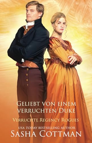 Geliebt von einem verruchten Duke (Verruchte Regency Rogues, Band 5)