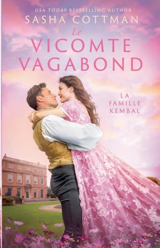 Le Vicomte vagabond (La Famille Kembal, Band 2) von Cottman Data Services Pty Ltd