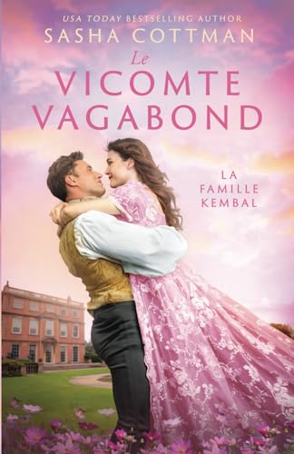 Le Vicomte vagabond: Romance historique (La famille Kembal, Band 2) von Independently published