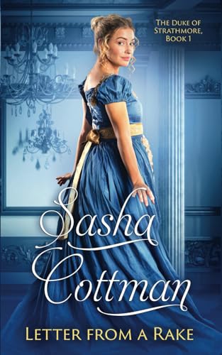 Letter from a Rake: A Regency Historical Romance (The Duke of Strathmore, Band 1)