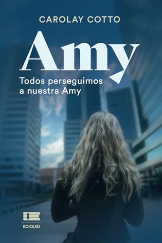 Amy: Todos perseguimos a nuestra Amy Amy: Todos perseguimos a nuestra Amy von Ediquid
