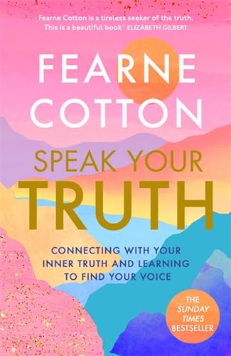 Speak Your Truth: The Sunday Times top ten bestseller von Orion Spring