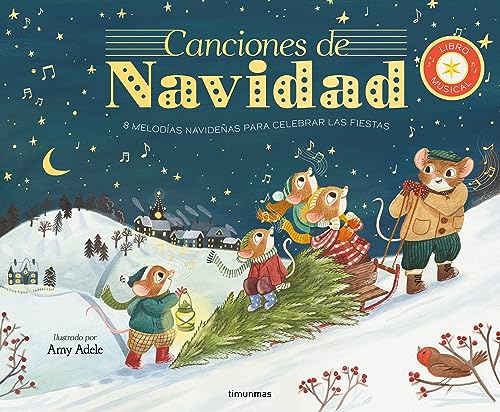 Canciones de Navidad. Libro musical: 8 melodías navideñas para celebrar las fiestas (Libros con sonido)