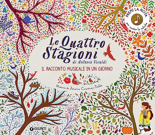 Le quattro stagioni di Antonio Vivaldi. Il racconto musicale in un giorno (Le Strenne) von Giunti Editore