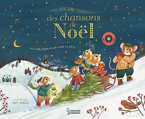 Mon livre des chansons de Noël: Huit mélodies pour faire la fête