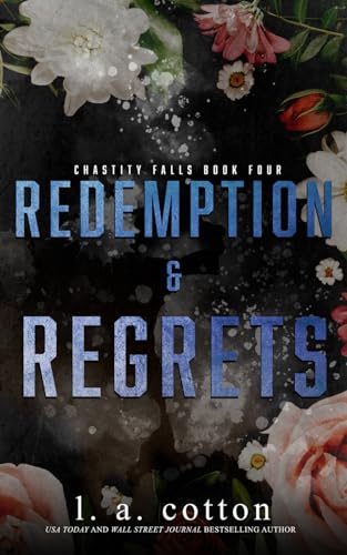 Redemption and Regrets (Chastity Falls, Band 4)