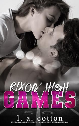 Rixon High - GAMES: Eine Rixon High Novelle (Serie Rixon High) Rixon High - GAMES: Eine Rixon High Novelle (Serie Rixon High)