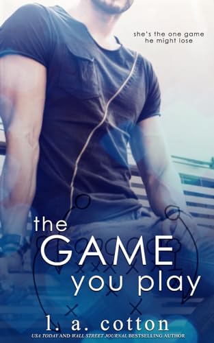 The Game You Play (Rixon Raiders, Band 2) von Independently published