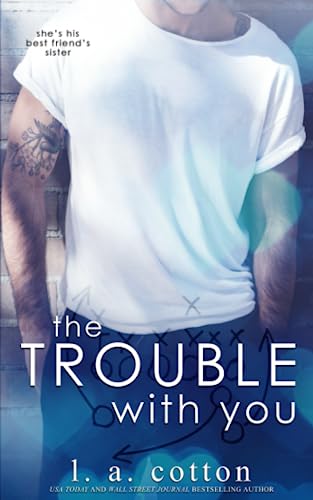 The Trouble With You (Rixon Raiders, Band 1) von Independently Published