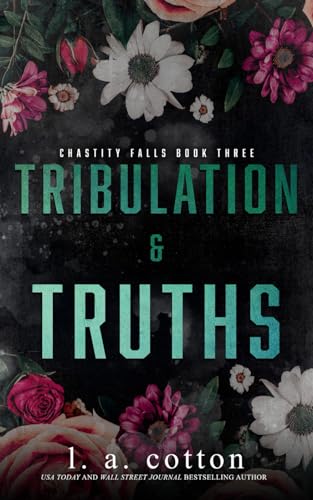 Tribulation and Truths (Chastity Falls, Band 3) von Independently Published